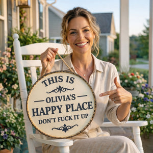This Is My Happy Place Don’t F*ck It Up - Personalized Funny Garden Metal Sign