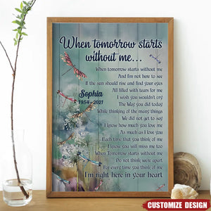 When Tomorrow Starts Without Me Dandelion Dragonfly - Personalized Memorial Poster