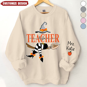 Personalized Teacher Life Witch Sweatshirt - Gift For Teacher