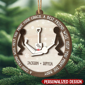 2024 New Release A Best Friend Will Help You Move The Body-Personalized Wood Christmas Ornament-Christmas Gift For Best Friends