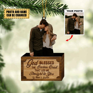 Gift For Couple - God Blessed The Broken Road Led Me Straight To You-Personalized Christmas Ornament