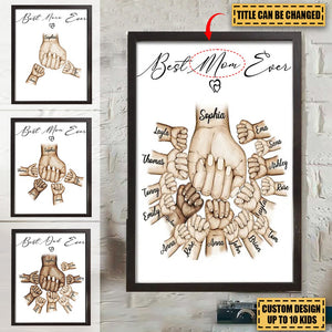 Personalized Best Mom/Dad Ever Hands & Kid Names Poster