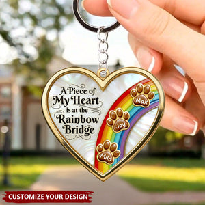 A Piece Of My Heart Is At The Rainbow Bridge - Personalized Acrylic Keychain