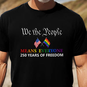 We The People Means Everyone Shirt