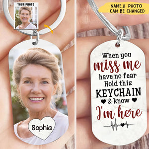 When You Miss Me Have No Fear Personalized Stainless Keychain Gift For Family,Dog Lovers,Cat Lovers