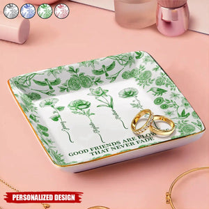 Toile De Jouy Birth Flower Grow An Old Friend - Personalized Ring Dish