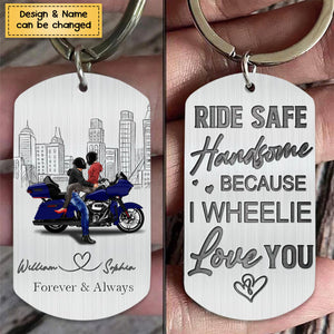 Ride Safe Handsome-Personalized Gifts For Riding Couple Stainless Steel Keychain