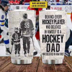 Behind Every Hockey Player-Personalized Hockey Dad Son Stainless Steel Tumbler-Father's Day Gift For Hockey Lovers