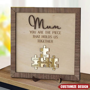 You Are The Piece That Holds Us Together - Personalized 2-Layer Wooden Plaque - Gift For Family
