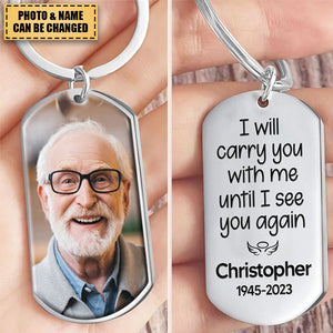 Custom Photo Until I See You Again - Memorial Personalized Stainless Keychain