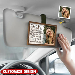 God Blessed The Road That Led Me To You - Personalized Couple Car Visor Clip - Anniversary Gift For Wife,Husband