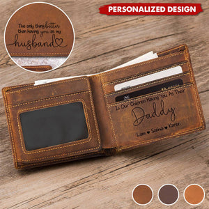 Father's Day Gifts From Wife,Having You As A Dad-Personalized Leather Wallet