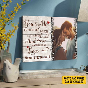 You and Me A Little Bit Crazy Personalized Anniversary Canvas Poster