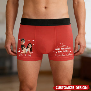 I Love Every Inch Of You Some Inches More Than Others - Personalized Men's Boxer Briefs - Fun Gift For Husband,Couple