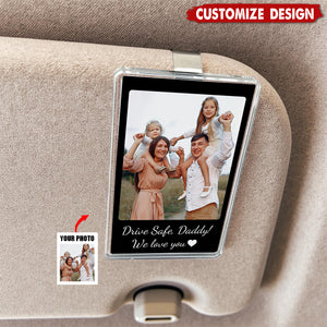 Drive Safe Daddy - Personalized Car Visor Clip - Father's Day,Birthday Gift For Dad,Grandpa