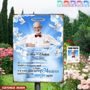 If Tears Could Build A Stairway Personalized Metal Sign - Memorial Gift For Loss Of Loved One