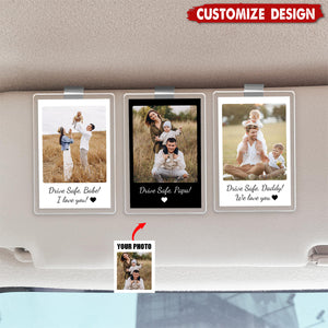Drive Safe Daddy - Personalized Car Visor Clip - Father's Day,Birthday Gift For Dad,Grandpa