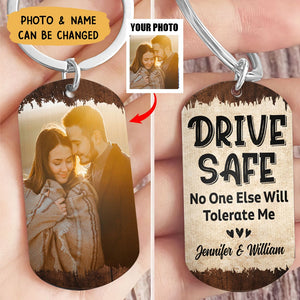 Custom Photo No One Else Will Tolerate Me - Gift For Couples - Personalized Stainless Keychain