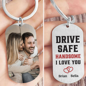 Drive Safe My Love - Personalized Keychain-Custom Photo