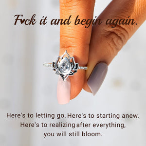 F*ck It and Begin Again Lotus Ring
