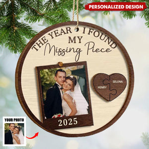 The Year I Found My Missing Piece-Personalized Photo Couple Ornament