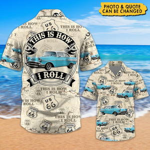 This Is How I Roll - Personalized Hawaiian Shirt