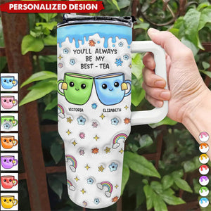 You'll Always Be My Best-Tea-Personalized Tumbler With Straw-Gift For Friends