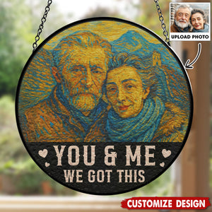 We Got This Untill Our Last Breath - Personalized Couple Suncatcher