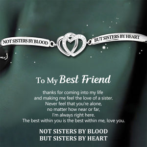 For Friend - Not Sisters By Blood But Sisters By Heart Double Heart Bracelet