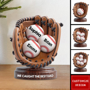 We Caught The Best Dad - Personalized Baseball Acrylic Plaque