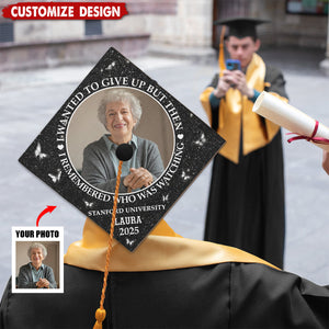 I Remembered Who Was Watching - Personalized Memorial Photo Graduation Cap Topper