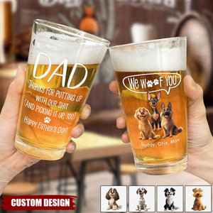 Thanks Dad We Woof You New Version - Personalized Beer Glass