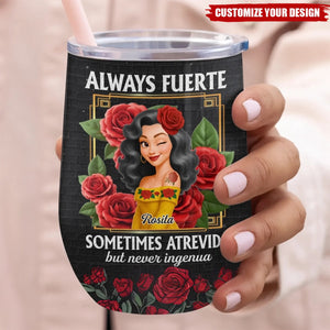 Custom Wine Tumbler - Personalized Hispanic Month Birthday Gifts For Hispanics And Latinos, Women - Beauty With Bite, Grace With Grit