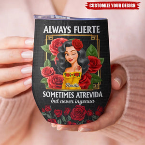 Custom Wine Tumbler - Personalized Hispanic Month Birthday Gifts For Hispanics And Latinos, Women - Beauty With Bite, Grace With Grit