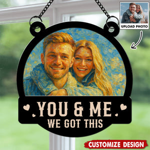 We Got This Untill Our Last Breath - Personalized Couple Suncatcher
