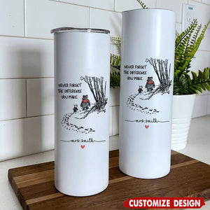 Never Forget the Difference You Make - Personalized Teacher 40oz/20oz Tumbler with Handle