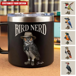Bird Nerd Funny Bird Watcher, Bird Twitcher Gift for Bird Lover Personalized Stainless Steel Tumbler With Handle