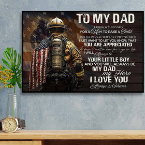 To My Dad I Know It's Not Easy Poster - Gift For Fireman, Firefighter Lovers