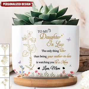 To My Daughter In Law,Watching You Be a Mom-Personalized Ceramic Plant Pot