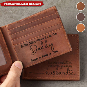 Father's Day Gifts From Wife,Having You As A Dad-Personalized Leather Wallet