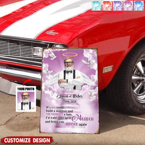 If Tears Could Build A Stairway Personalized Metal Sign - Memorial Gift For Loss Of Loved One