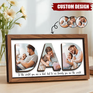Dad You Are The World Personalized 2-Layered Wooden Plaque - Father's Day Gift For Dad, Grandpa