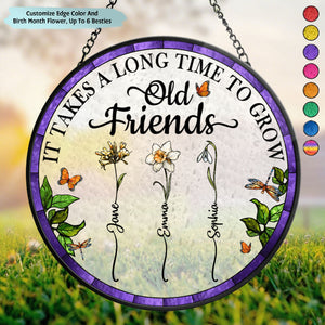 Birth Flower Grow An Old Friend - Personalized Stained Glass Window Hanging Suncatcher