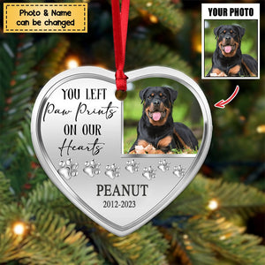 You Left Paw Prints On Our Heart - Memorial Personalized Custom Stainless Ornament