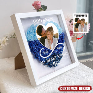 God Knew My Heart Needed You - Personalized Photo Flower Shadow Box