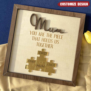 You Are The Piece That Holds Us Together - Personalized 2-Layer Wooden Plaque - Gift For Family