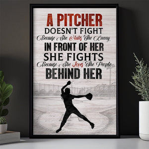 A Pitcher Doesn't Fight, Pitcher Softball Girl Poster - Gift For Softball Lover