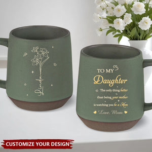 The Only Thing Better Than Being Your Mother - Family Personalized Printed Stoneware 12oz Mug - Mother's Day, Gift For Daughter