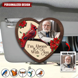 I'm Always With You-Personalized Shaped Car Visor Clip