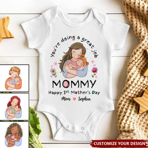 First Mother's Day - You're Doing A Great Job Mommy - Happy 1st Mother's Day 2025 - Personalized Baby Onesies